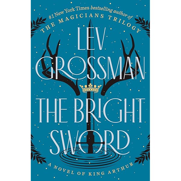 REVIEW: The Bright Sword by Lev Grossman